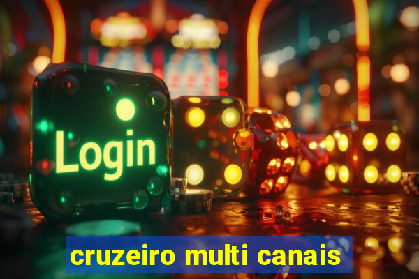 cruzeiro multi canais